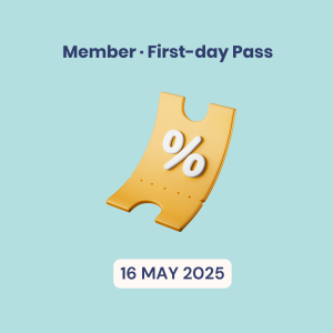 Member, First-day Pass, 16 May 2025