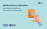 Media Literacy Education and its Implementation into Current EFL Curricula