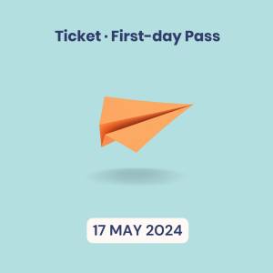 First-day Pass, 17 May 2024