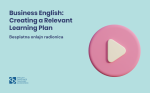 Business English: Creating a Relevant Learning Plan