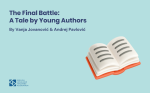 The Final Battle: A Tale by Young Authors
