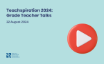 Teachspiration 2024: Grade Teacher Talks