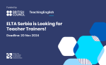 ELTA Serbia is Looking for Teacher Trainers