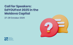 Call for Speakers & Workshop Leaders: EdYOUFest 2025 in the Moldova Capital